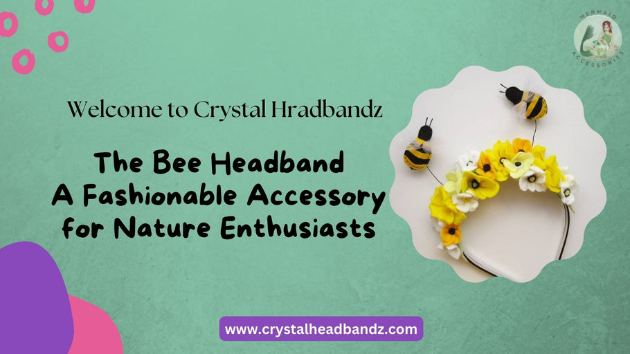 Buzzing with Style: The Bee Headband - A Fashionable Accessory for Nature Enthusiasts